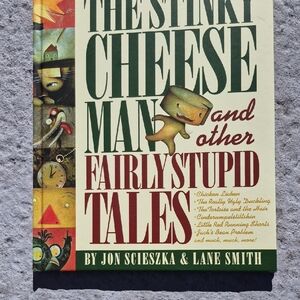 The Stinky Cheese Man and Other Fairly Stupid Tales Book